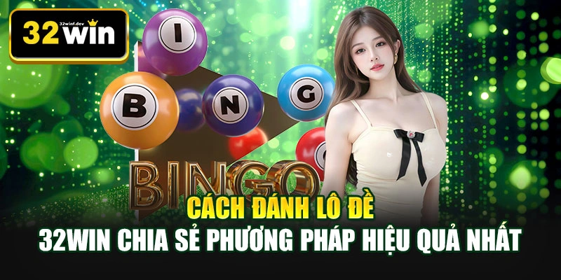 Cách đánh lô đề