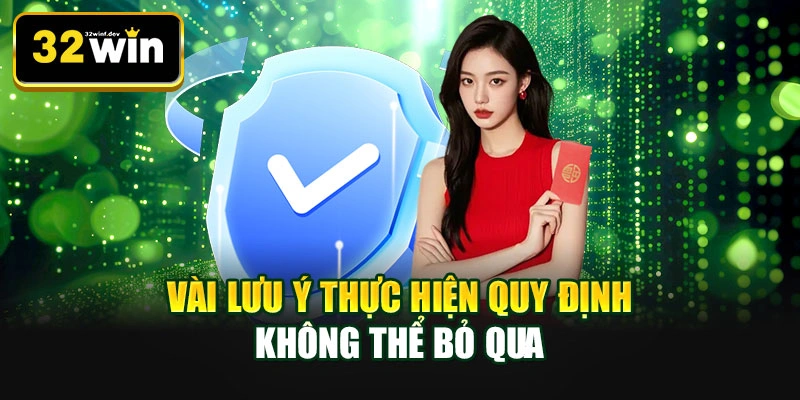 Vài lưu ý thực hiện quy định không thể bỏ qua