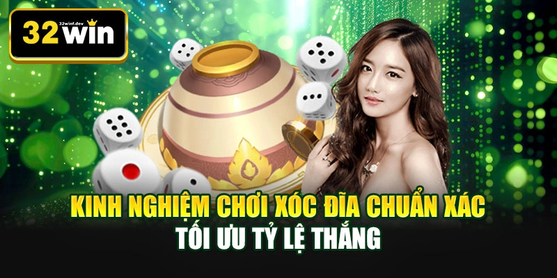 Kinh nghiệm chơi xóc đĩa