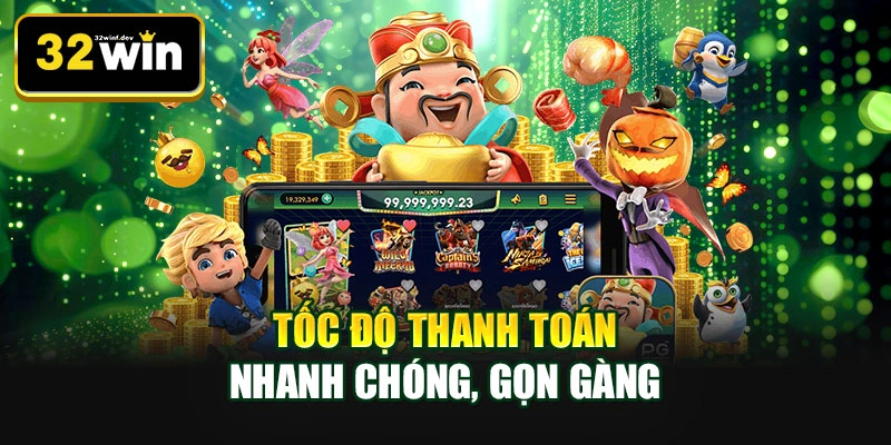 Tốc độ thanh toán nhanh chóng, gọn gàng